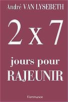 2 X 7 jours pour RAJEUNIR